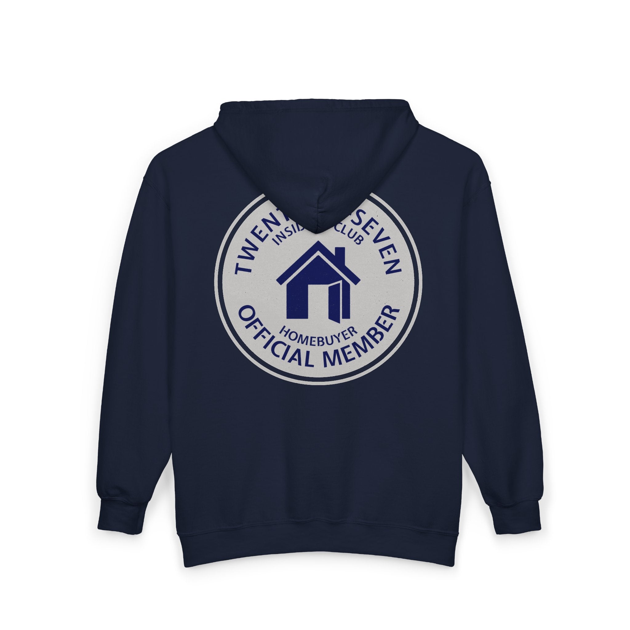 Twenty Six-Seven Homebuyer Insiders Club Zip Hoodie - Official Member Emblem