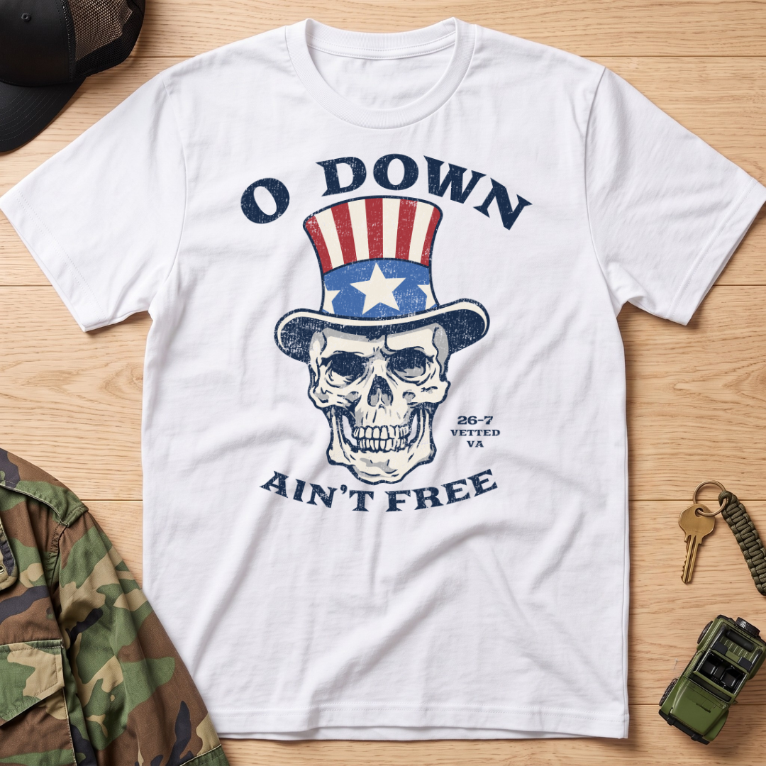 O Down Ain't Free Skull T-Shirt