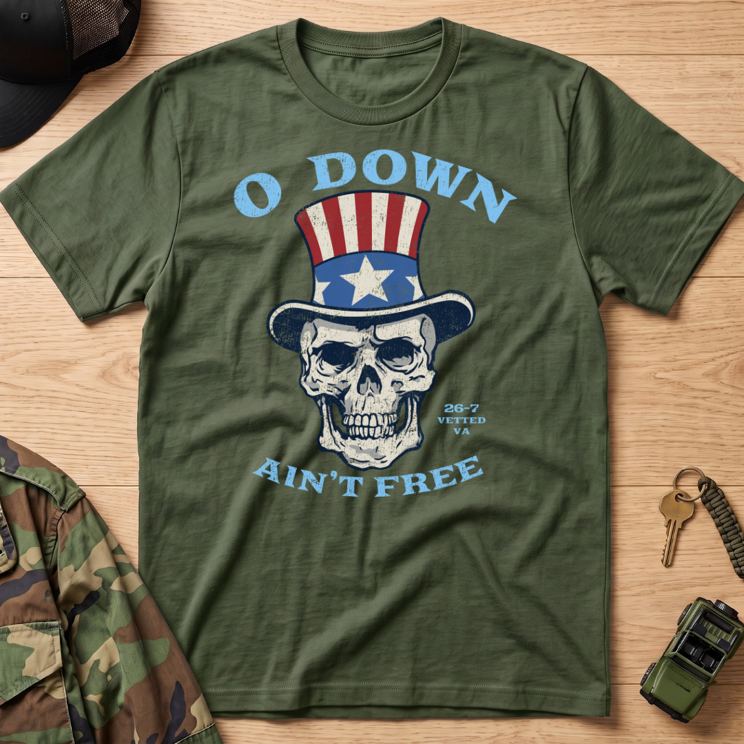 O Down Ain't Free Skull T-Shirt