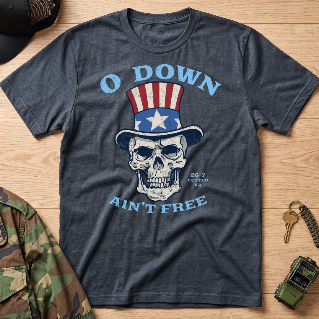 O Down Ain't Free Skull T-Shirt