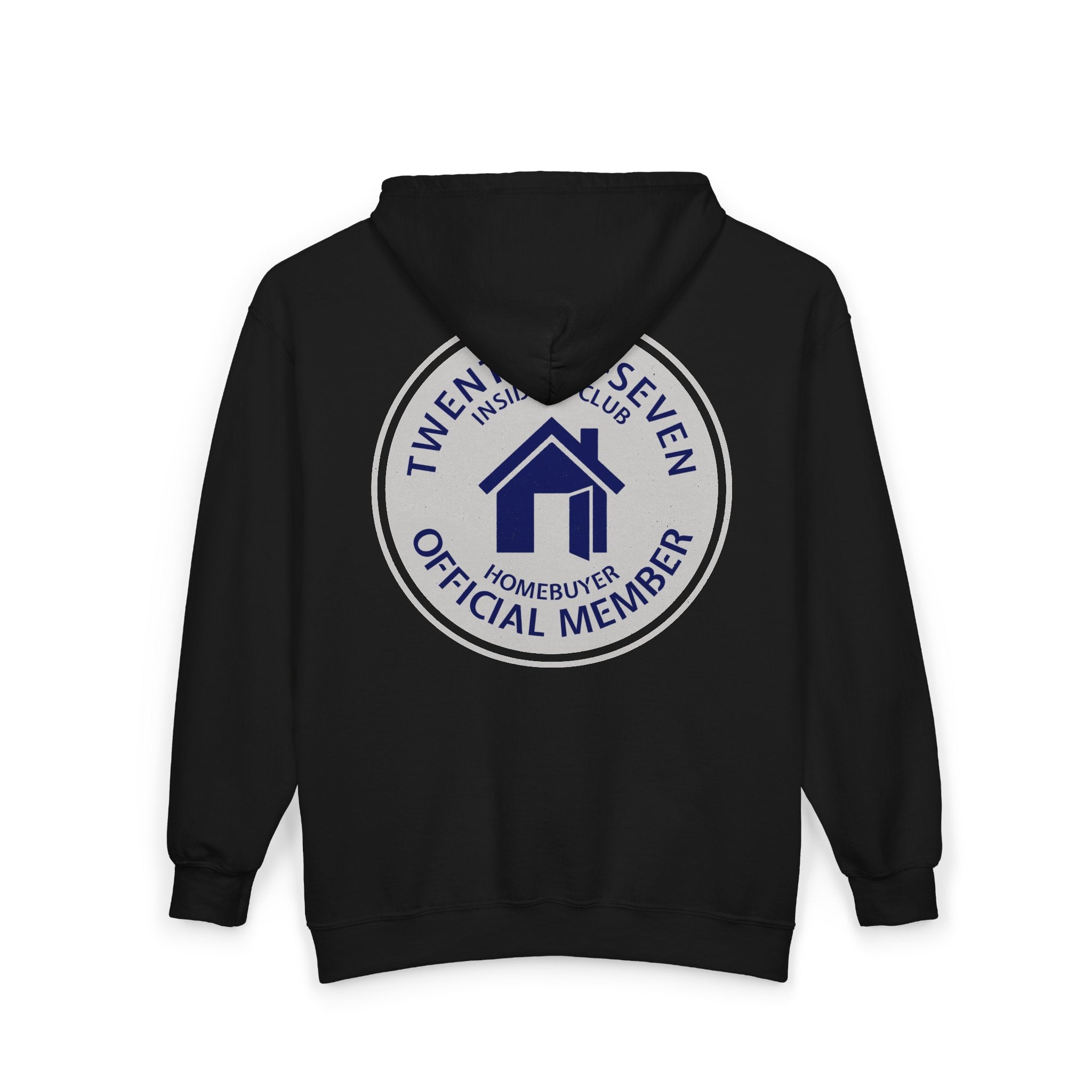 Twenty Six-Seven Homebuyer Insiders Club Zip Hoodie - Official Member Emblem